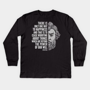 Epictetus Quote: “One Way to Happiness“ Kids Long Sleeve T-Shirt